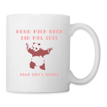 Panda "Nenn mich noch ein Mal süß" lustig pink - Tasse - Weiß - Rechts