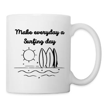 Surf, Make every day a Surfing day - Tasse - Weiß - Rechts