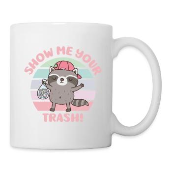 Cute Raccoon Show Me Your Trash - Mug - white - Right