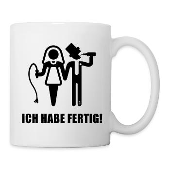 Ich Habe Fertig! (JGA / Peitsche / Bier / Black) - Tasse - Weiß - Rechts