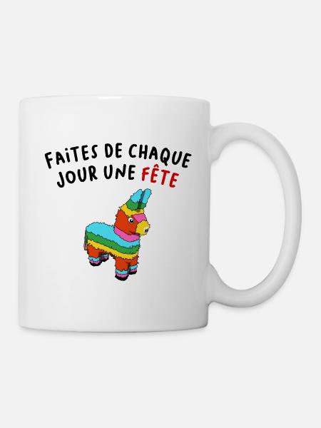 Faites de chaque jour une fête - Mug blanc - blanc