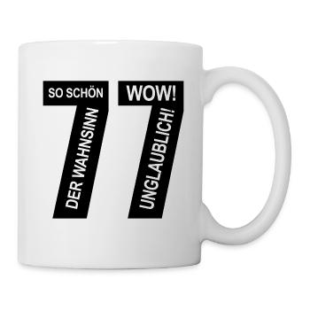 77. Geburtstag Wow Fabelhaft Lustiges M - Tasse - Weiß - Rechts
