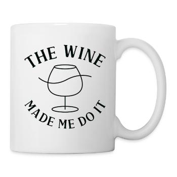Der Wein hat mich dazu gebracht, es zu tun - Tasse - Weiß - Rechts