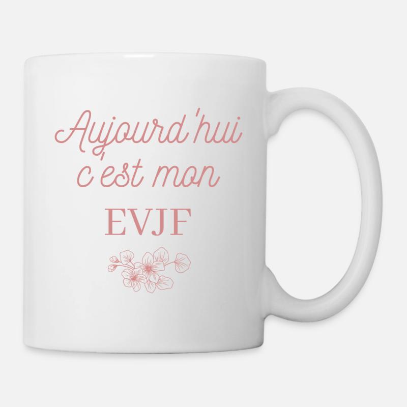 Aujourd'hui c'est mon EVJF. Team future mariée. - Mug blanc - blanc