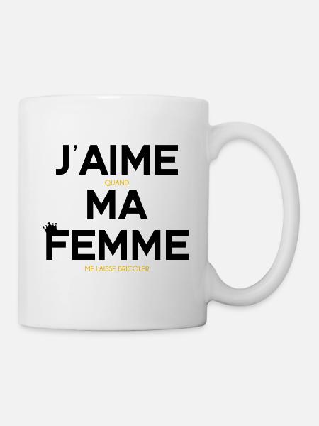 J'AIME quand MA FEMME me laisse bricoler (Humour) - Mug blanc - blanc