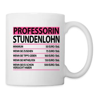Professorin Lustige Sprüche Witzig Dankeschön - Tasse - Weiß - Rechts
