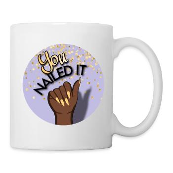 You nailed it! Du hast es geschafft! - Tasse - Weiß - Rechts