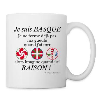 Je suis Basque je ne ferme déjà pas ma gueule... - Mug blanc - blanc - Droite