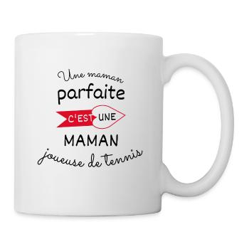 maman parfaite c est une maman joueuse de tennis - Mug blanc - blanc - Droite