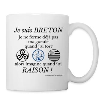 Je suis BRETON je ne ferme déjà pas ma gueule... - Mug blanc - blanc - Droite