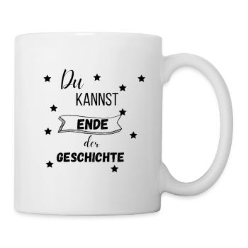 Du kannst! Ende! - Tasse - Weiß - Rechts