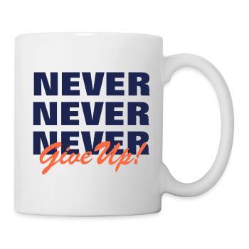 NEVER GIVE UP - MOTIVATION - PAROLE - DURCHHALTEN - Tasse - Weiß - Rechts