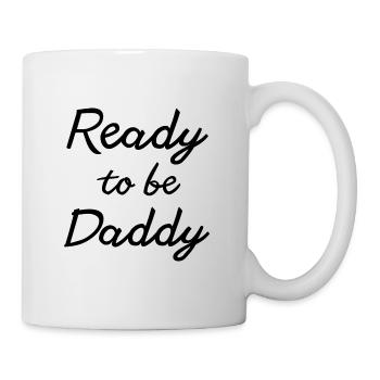 Ready to be Daddy Vatertag Geschenk 2023 2024 - Tasse - Weiß - Rechts