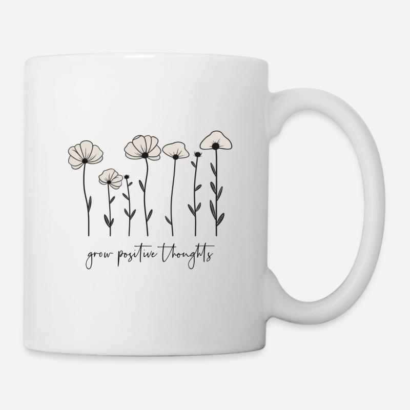 Grow positive thoughts - Tasse - Weiß