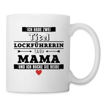 Ich habe zwei Titel Lockführerin und Mama - Tasse - Weiß - Rechts
