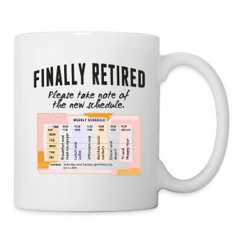 Retired Schedule Daily Routine - Mug - white - Right