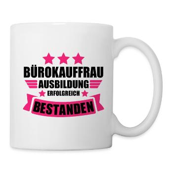 zur bestandenen Ausbildung Prüfung Bürokauffrau - Tasse - Weiß - Rechts