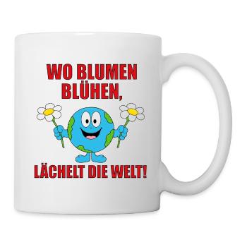WO BLUMEN BLÜHEN, LÄCHELT DIE WELT! - Tasse - Weiß - Rechts