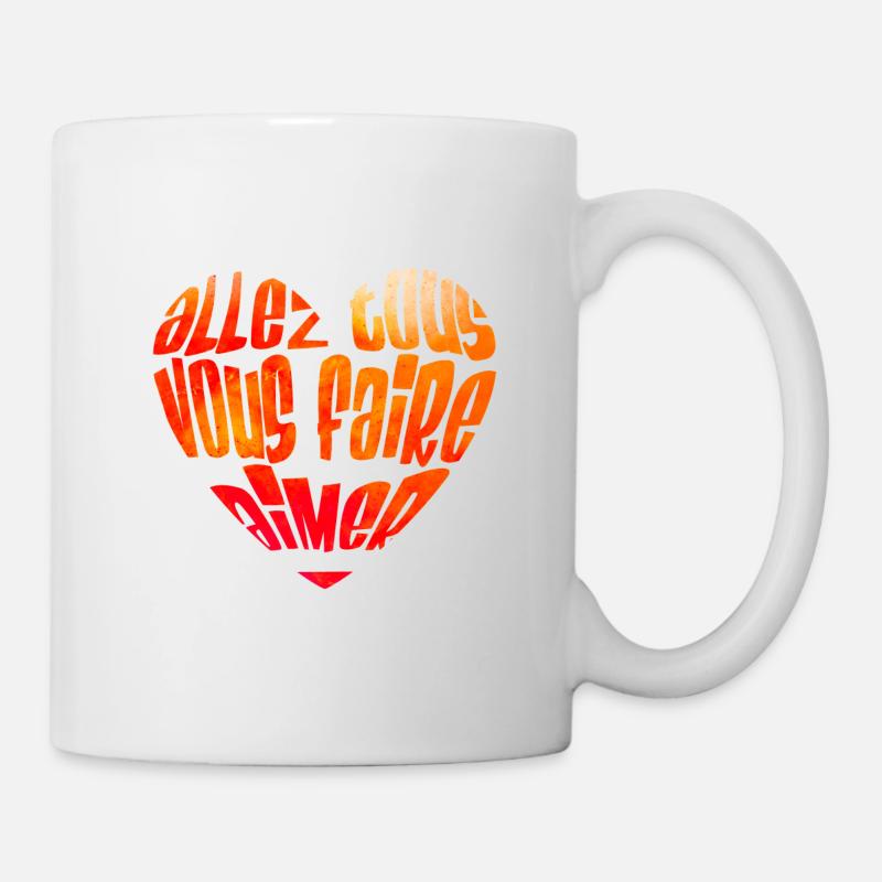 Allez tous vous faire aimer - Mug blanc - blanc