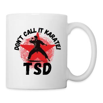 Tang Soo Do - Inspirierendes Design für Kämpfer - Tasse - Weiß - Rechts