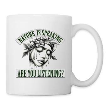 Mère nature parle, écoutez-vous? - Mug blanc - blanc - Droite