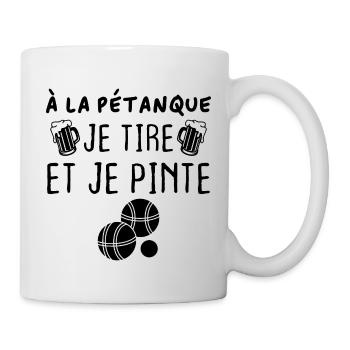 A la pétanque je tire et je pinte - Mug blanc - blanc - Droite