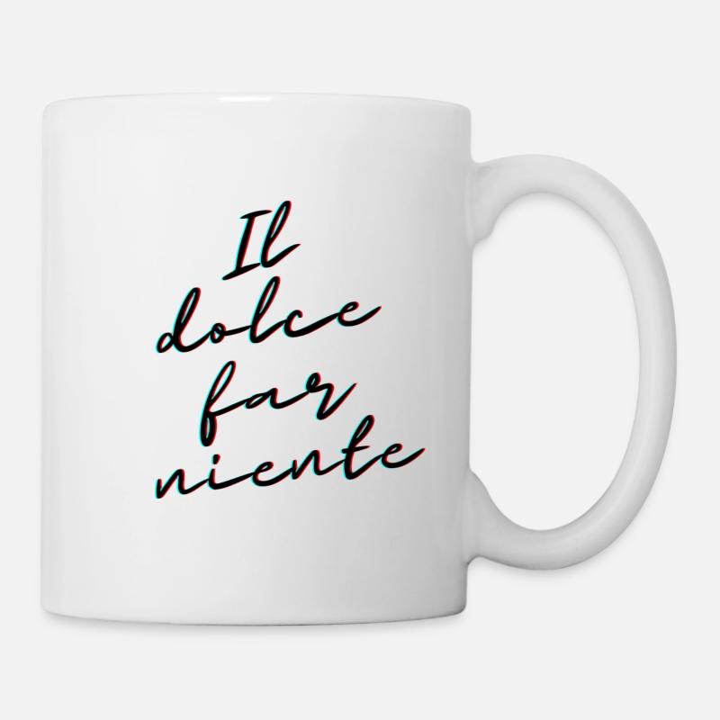 Il Dolce Far Niente – Détente et loisirs italiens - Mug blanc - blanc