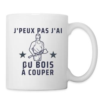 j peux pas j ai du bois à couper - Mug blanc - blanc - Droite