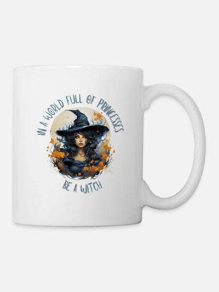 In a world full of princesses be a witch Hexen - Tasse - Weiß