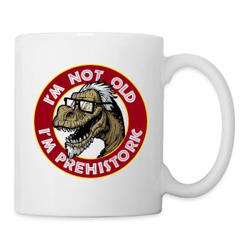 I'm not old, I'm a prehistoric dinosaur - Mug - white - Right