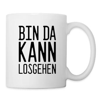 Bereit für Action: Bin da, kann losgehen - Tasse - Weiß - Rechts