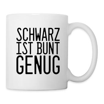 Eleganz in Schwarz: 'Schwarz ist bunt genug - Tasse - Weiß - Rechts