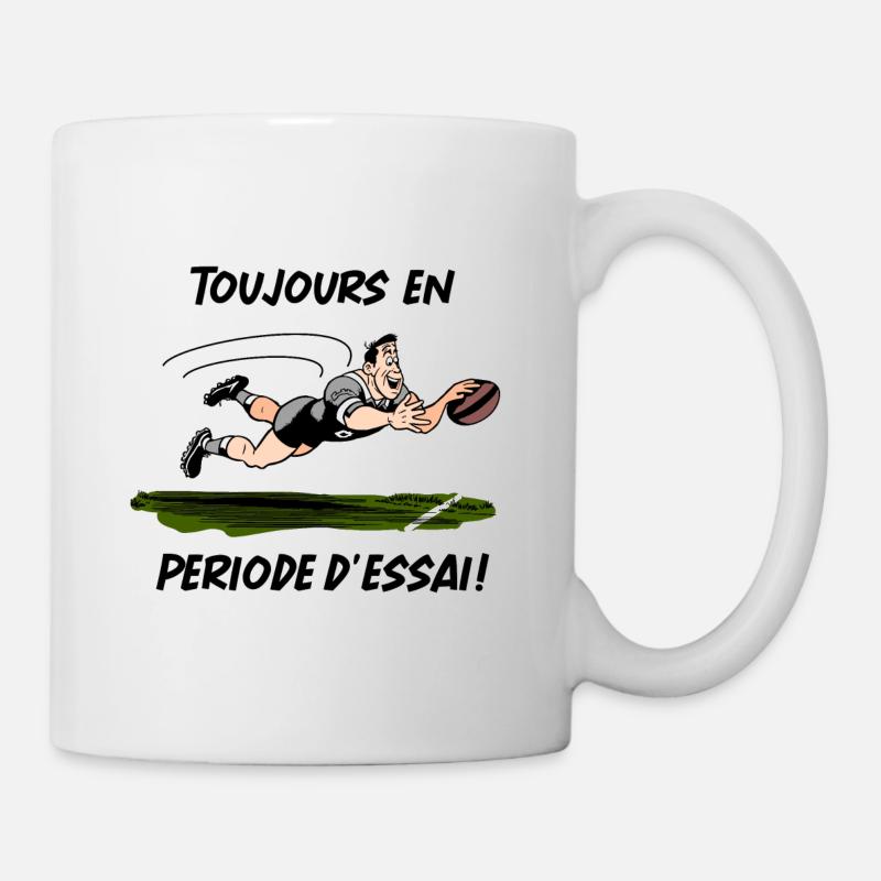 TOUJOURS EN PÉRIODE D'ESSAI (Rugby) ! - Mug blanc - blanc