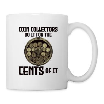 Coin Collecting Collector Numismatic Numismatist - Mug - white - Right