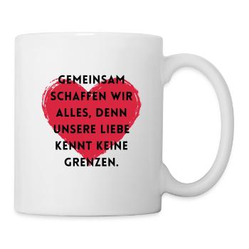 Gemeinsam schaffen wir alles. - Tasse - Weiß - Rechts