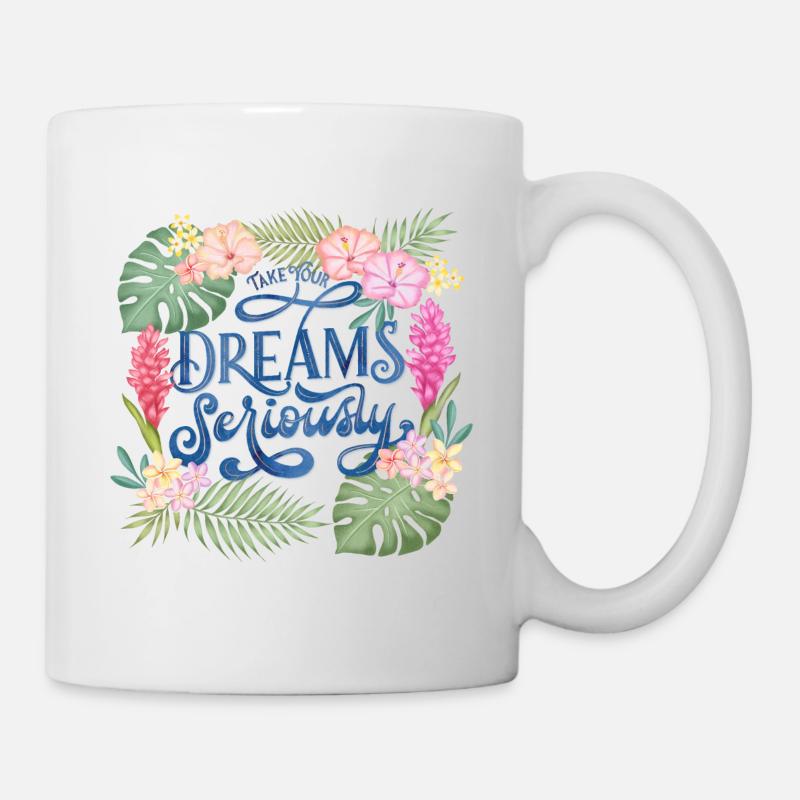 Glaub an deine Träume - Tasse - Weiß