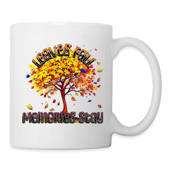 Leaves fall Memories stay - Tasse - Weiß - Rechts