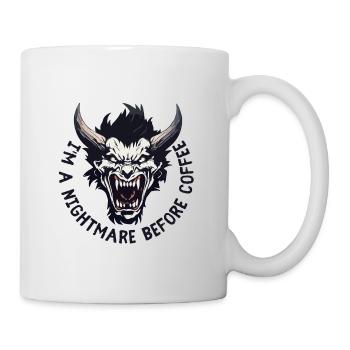 Nightmare before Coffee - Tasse - Weiß - Rechts