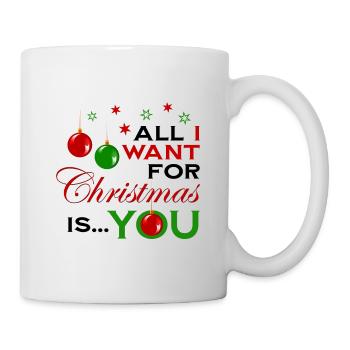 All I want for christmas white version - Tasse - Weiß - Rechts