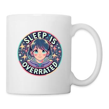 Anime - Sleep is overrated - Tasse - Weiß - Rechts
