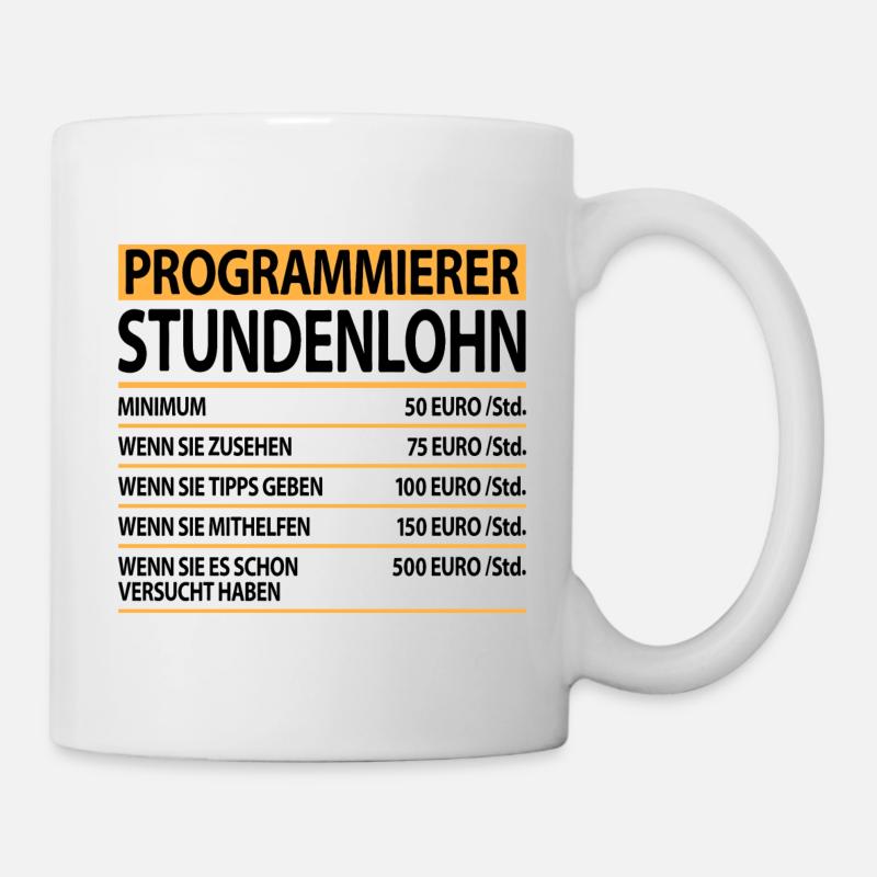 Programmierer witzig humor lustige Sprüche - Tasse - Weiß