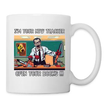 I’m your new teacher Open your books !!! - Mug - white - Right