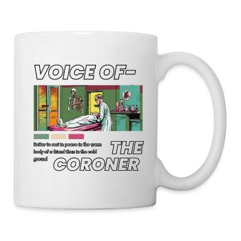 Voix du coroner - Mug blanc - blanc - Droite