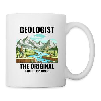 Geologe: Der ursprüngliche Erdforscher! Geologie - Tasse - Weiß - Rechts