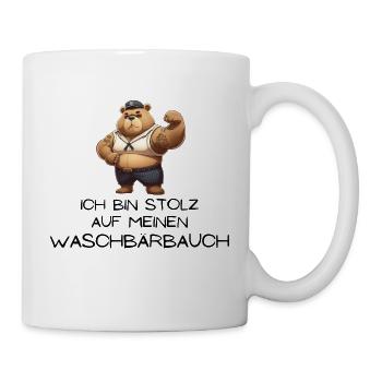 Waschbärbauch statt Waschbrettbauch - Tasse - Weiß - Rechts