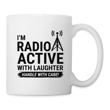 Radio Aktives Lachen: Behandeln Sie das Amateurfunkgerät mit Vorsicht - Tasse - Weiß - Rechts