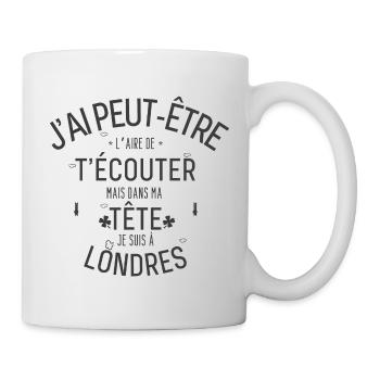 Dans ma Tête je suis à Londre - Mug blanc - blanc - Droite