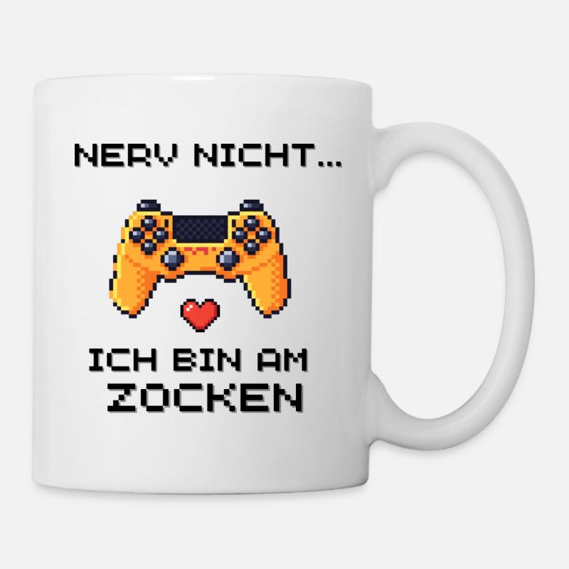 Nerv nicht, ich bin am zocken - Tasse - Weiß