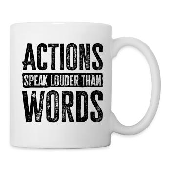 Actions Speak Louder Than Words - Motivation Gift - Mug - white - Right