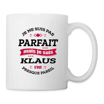 KLAUS PARFAIT - PRENOM KLAUS - Mug blanc - blanc - Droite